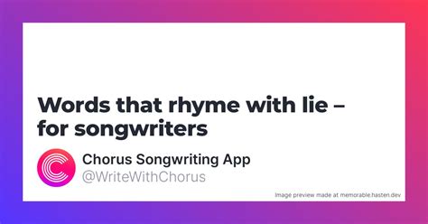 what rhymes with lie.